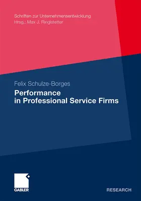 Schulze-Borges |  Performance in Professional Service Firms | Buch |  Sack Fachmedien