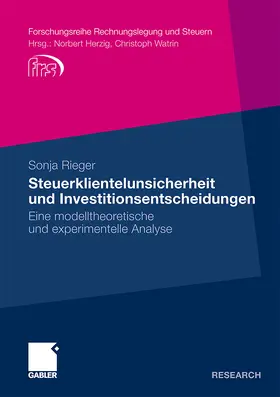 Rieger |  Steuerklientelunsicherheit und Investitionsentscheidungen | Buch |  Sack Fachmedien