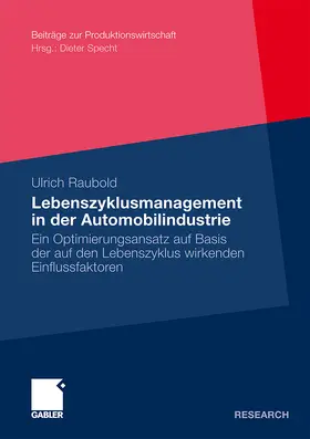 Raubold |  Lebenszyklusmanagement in der Automobilindustrie | Buch |  Sack Fachmedien