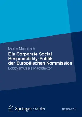 Muchitsch |  Die Corporate Social Responsibility-Politik der Europäischen Kommission | Buch |  Sack Fachmedien