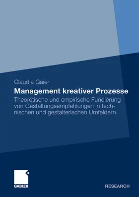 Thomas / Gaier |  Management kreativer Prozesse | Buch |  Sack Fachmedien