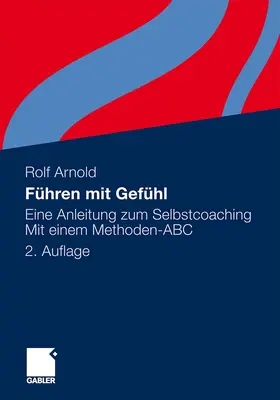 Arnold |  Führen mit Gefühl | Buch |  Sack Fachmedien