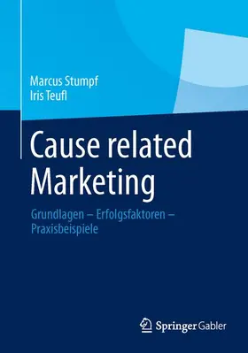 Teufl / Stumpf |  Cause related Marketing | Buch |  Sack Fachmedien