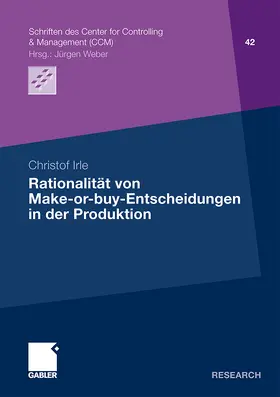 Irle |  Rationalität von Make-or-buy-Entscheidungen in der Produktion | Buch |  Sack Fachmedien