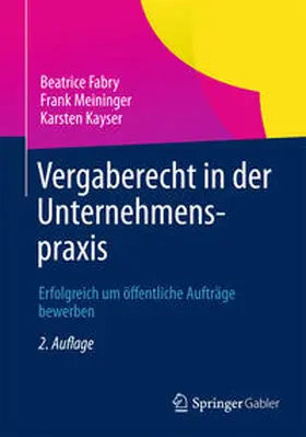 Fabry / Kayser / Meininger |  Vergaberecht in der Unternehmenspraxis | Buch |  Sack Fachmedien