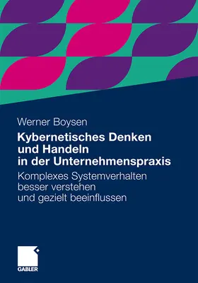 Boysen |  Kybernetisches Denken und Handeln in der Unternehmenspraxis | Buch |  Sack Fachmedien