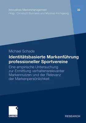 Schade |  Identitätsbasierte Markenführung professioneller Sportvereine | Buch |  Sack Fachmedien