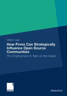 Lee |  How Firms Can Strategically Influence Open Source Communities | Buch |  Sack Fachmedien