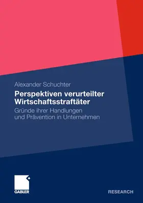 Schuchter |  Perspektiven verurteilter Wirtschaftsstraftäter | Buch |  Sack Fachmedien