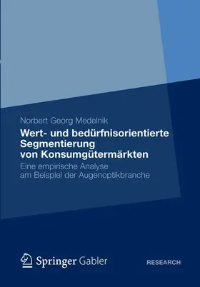 Medelnik | Wert- und bedürfnisorientierte Segmentierung von Konsumgütermärkten | E-Book | sack.de