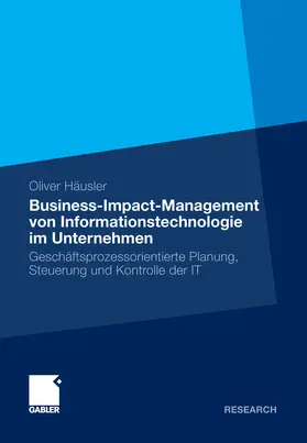 Oliver | Business-Impact-Management von Informationstechnologie im Unternehmen | E-Book | sack.de