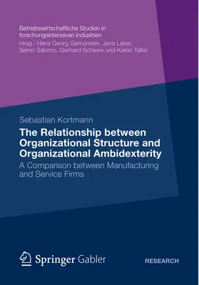 Kortmann | The Relationship between Organizational Structure and Organizational Ambidexterity | E-Book | sack.de