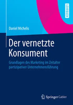 Michelis |  Der vernetzte Konsument | eBook | Sack Fachmedien