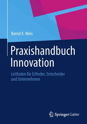 Weis |  Praxishandbuch Innovation | eBook | Sack Fachmedien