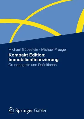 Pruegel / Trübestein |  Kompakt Edition: Immobilienfinanzierung | Buch |  Sack Fachmedien