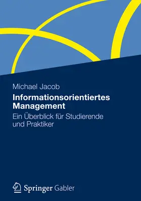Jacob |  Informationsorientiertes Management | eBook | Sack Fachmedien