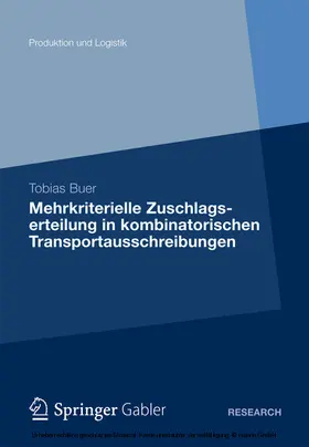 Buer |  Mehrkriterielle Zuschlagserteilung in kombinatorischen Transportausschreibungen | eBook | Sack Fachmedien