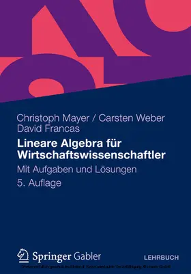 Mayer / Weber / Francas |  Lineare Algebra für Wirtschaftswissenschaftler | eBook | Sack Fachmedien