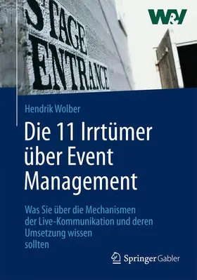 Wolber |  Die 11 Irrtümer über Event Management | Buch |  Sack Fachmedien