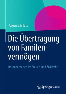 Milatz |  Die Übertragung von Familienvermögen | Buch |  Sack Fachmedien