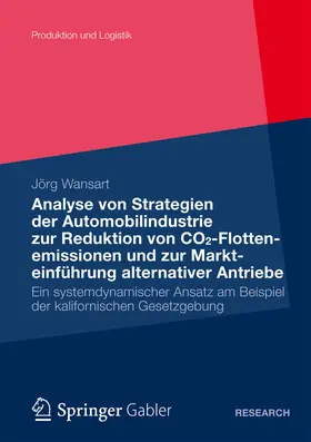 Wansart |  Analyse von Strategien der Automobilindustrie zur Reduktion von CO2-Flottenemissionen und zur Markteinführung alternativer Antriebe | eBook | Sack Fachmedien