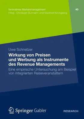 Schnetzer |  Wirkung von Preisen und Werbung als Instrumente des Revenue Managements | Buch |  Sack Fachmedien