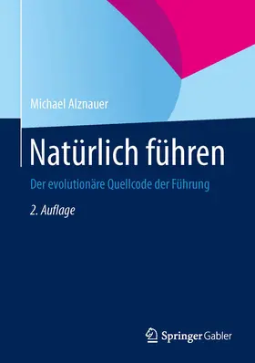 Alznauer |  Natürlich führen | eBook | Sack Fachmedien