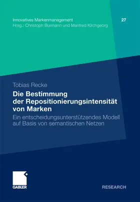 Recke |  Die Bestimmung der Repositionierungsintensität von Marken | eBook | Sack Fachmedien