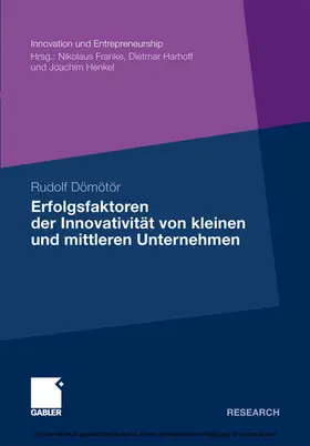 Dömötör |  Erfolgsfaktoren der Innovativität von kleinen und mittleren Unternehmen | eBook | Sack Fachmedien