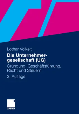 Volkelt |  Die Unternehmergesellschaft (UG) | eBook | Sack Fachmedien