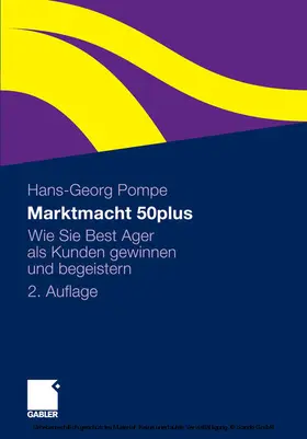 Pompe |  Marktmacht 50plus | eBook | Sack Fachmedien
