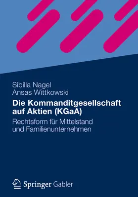 Nagel / Wittkowski | Die Kommanditgesellschaft auf Aktien (KGaA) | E-Book | sack.de