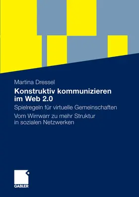 Dressel | Konstruktiv kommunizieren im Web 2.0 | E-Book | www2.sack.de