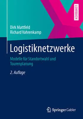 Mattfeld / Vahrenkamp |  Logistiknetzwerke | eBook | Sack Fachmedien