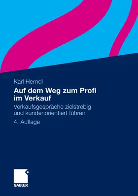 Herndl |  Auf dem Weg zum Profi im Verkauf | eBook | Sack Fachmedien