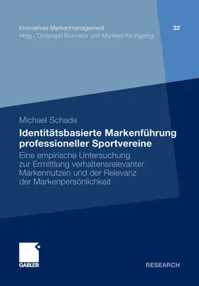 Schade |  Identitätsbasierte Markenführung professioneller Sportvereine | eBook | Sack Fachmedien