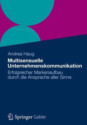 Haug | Multisensuelle Unternehmenskommunikation | E-Book | sack.de