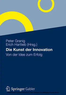 Granig / Hartlieb |  Die Kunst der Innovation | eBook | Sack Fachmedien