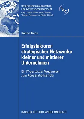 Knop |  Erfolgsfaktoren strategischer Netzwerke kleiner und mittlerer Unternehmen | eBook | Sack Fachmedien