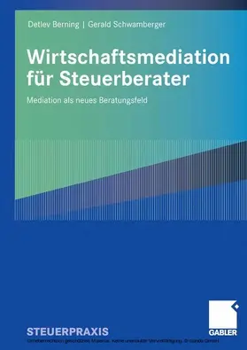 Berning / Schwamberger | Wirtschaftsmediation für Steuerberater | E-Book | sack.de