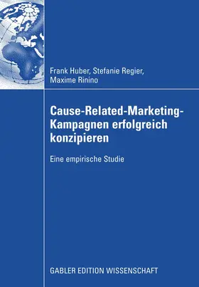 Huber / Regier / Rinino | Cause-Related-Marketing-Kampagnen erfolgreich konzipieren | E-Book | sack.de