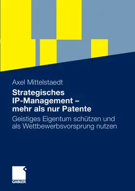 Mittelstaedt | Strategisches IP-Management - mehr als nur Patente | E-Book | sack.de