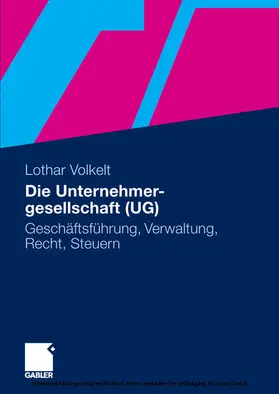 Volkelt |  Die Unternehmergesellschaft (UG) | eBook | Sack Fachmedien