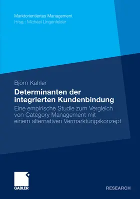 Kahler | Determinanten der integrierten Kundenbindung | E-Book | sack.de