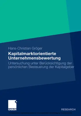 Gröger |  Kapitalmarktorientierte Unternehmensbewertung | eBook | Sack Fachmedien