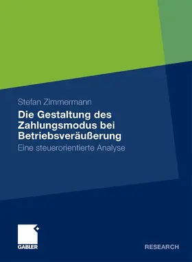 Zimmermann | Die Gestaltung des Zahlungsmodus bei Betriebsveräußerung | E-Book | sack.de