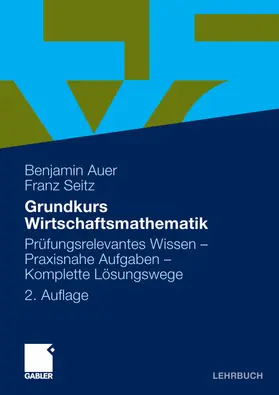 Auer / Seitz | Grundkurs Wirtschaftsmathematik | E-Book | sack.de