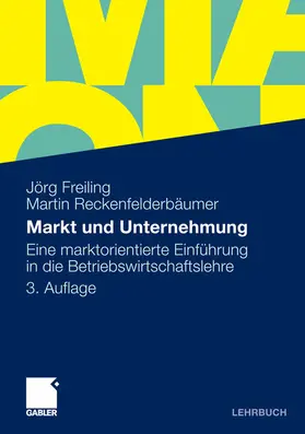 Freiling / Reckenfelderbäumer |  Markt und Unternehmung | eBook | Sack Fachmedien