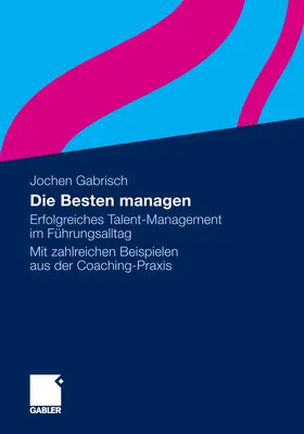 Gabrisch | Die Besten managen | E-Book | sack.de