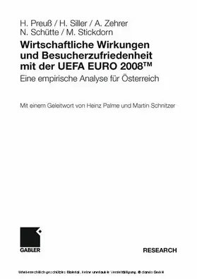 Preuß / Siller / Schütte |  Wirtschaftliche Wirkungen und Besucherzufriedenheit mit der UEFA EURO 2008TM | eBook | Sack Fachmedien